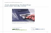 Anti-skimming Technology and EMV for the ATMworld, ATM skimming fraud continues to be a growing problem. Skimming occurs when criminals “skim,” or steal, data from the magnetic