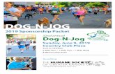 2019 Sponsorship Packet - hsgkc.orghsgkc.org/pdf/DNJ Sponsorship Packet 2019.pdf · 32nd annual Dog-N-Jog Sunday, June 9, 2019 Country Club Plaza 7am to 10:30am 2 Mile Run • 1 Mile