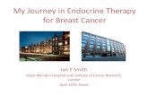 My Journey in Endocrine Therapy for Breast Cancergbcc2016.gbcc.kr/upload/Ian Smith_My Journey with Endocrine Therapy.pdf · On the Treatment of Inoperable Cases of Carcinoma of the
