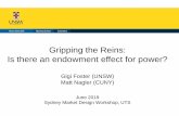 Gripping the Reins: Is there an endowment effect for power? Foster.pdfGigi Foster (UNSW) Matt Nagler (CUNY) June 2019 Sydney Market Design Workshop, UTS. Motivation “Power tends