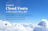 APRIL 2019 Guide to Cloud Fonts · DESIGN TO PRESENT Cloud fonts are available to Office 365 subscribers on all platforms and devices. Documents that use cloud fonts will render correctly