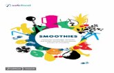 SMOOTHIES - Safefood...Smoothies Consumer knowledge, attitudes and beliefs around the nutritional content of smoothies 4 Background One of the most visible public health nutrition