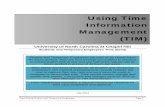 Using Time Information Management (TIM) · Using time Information Management (TIM) Time Stamp Employees . University of North Carolina at Chapel Hill . Students and Temporary Employees