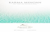 KARMA MINOAN...KARMA MINOAN SPA, YOGA AND WELLNESS MENU karmaspas karmaspas #experiencekarma SPA ETHOS Karma Spa offers the ideal space to slow down, heal and relax. Experience local