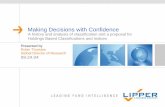 Making Decisions with Confidence · 2012-11-02 · Making Decisions with Confidence A history and analysis of classification and a proposal for Holdings Based Classifications and