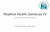 Reaktor Nuklir Generasi IV - Politeknik Negeri Jakarta Nuklir Generasi IV.pdf · Inherent and Passive Safety Features of LFR Larger scattering cross section → High neutron confinement