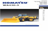 3 WA430-5 · Komatsu manufactures the engine, torque converter, transmission, hydraulic units, electric parts, and even each bolt on this wheel loader. Komatsu loaders are manufactured