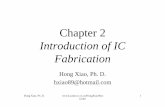 Introduction of IC Fabrication - 國立臺灣大學nanosioe.ee.ntu.edu.tw/Download/Course/ntu/ch02.pdf · Hong Xiao, Ph. D. k.htm 3 Wafer Process Flow Materials Design Masks IC Fab