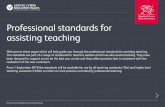 Professional standards for assisting teaching...assisting teaching for TAs and HLTAs with an overarching set of values and dispositions which should drive everyone who works with learners.