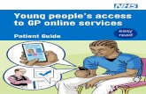 Young people’s access to GP online services...Young people’s access to GP online services 7 Check your immunisations for when you go on holiday, change schools, go to university