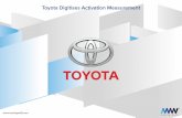 Toyota Digitises Activation Measurement studies/Case Study-Toyota Digitises Activation...Toyota Digitises Activation Measurement. Challenge: To measure the eﬀectiveness of their