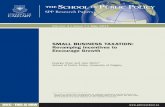 SMALL BUSINESS TAXATION: Revamping Incentives to Encourage … · 2017-05-01 · school.ca SPP Research Papers Volume 4 •Issue 7 May 2011 SMALL BUSINESS TAXATION: Revamping Incentives