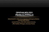 OPHTHALMOLOGY: PEARLS & PITFALLS...• Tsai, James C. Oxford American Handbook of Ophthalmology. Oxford: Oxford UP, 2011. Print. • Hockberger, Robert S., and Ron M. Walls. ”Red