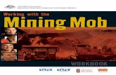 Working with the Mining Mob - readingwritinghotline.edu.au · Working with the Mining Mob – Handbook 1 Working with the Mining Mob Introduction In this training kit you will: •