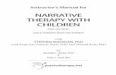 NARRATIVE THERAPY WITH CHILDREN - Psychotherapy.netTeaching and Training: Instructors, training directors and facilitators using the Instructor’s Manual for the DVD Narrative Therapy