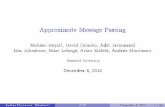 Approximate Message Passing gpapan/pos12/talks/ ¢  Approximate Message Passing Mohsen Bayati,