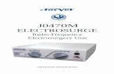 J0470M ELECTROSURGE - jorvet.com · Electrosurgical Unit What Is Radio Frequency Electrosurgery? Electrosurgery is a commonly used procedure that has been used in both human and veterinary
