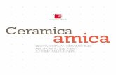 Ceramica amica · 2019-05-20 · sophistication design reliability Ceramica amica 7. 8 Ceramic tiles not only have their own distinctive aesthetics, they are also capable of imitating