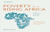 OVERVIEW POVERTY IN A RISING AFRICA · This booklet contains the overview from Poverty in a Rising Africa, Africa Poverty Report doi: 10.1596/978-1-4648-0723-7. The PDF of the final,