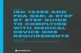 EBOOK ISO 13485 AND FDA QSR: A STEP BY STEP GUIDE TO ... FDAISO.pdf · Risk Management is defined per ISO 14971. There are references to risk management in FDA 820.30 and ISO 13485.