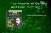 Non-Mendelian Genetics and Gene Mapping · Non-Mendelian Genetics and Gene Mapping Be sure to review Mendel’s 3 Laws! Free PowerPoint Backgrounds ... •XhXh or XhY= hemophilia.