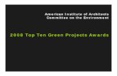 2008 Top Ten Green Projects Awards - Energy.gov...> Glenn Murcutt, Glenn Murcutt Architects > Marvin Malecha, FAIA, Dean, North Carolina State > Susan Rodriguez, FAIA, Polshek Partnership