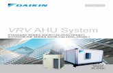 VRV AHU System - daikinlatam.comVRV AHU AHUR-CAVJ/DAVJ/DABVJ operation is similiar as other VRV indoor unit. Following table is the list of operation range limit for AHU unit. Heating
