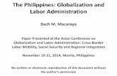 The Philippines: Globalization and Labor Administration...“lower government spending, higher inflation, and monetary tightening forced it to revise its economic outlook on the Philippines