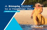 A Simple Guide to a Healthier You - Isagenix0F0B72B3-EC42-4EC5...Towards the end of your first month, you may find you want more of one product and less of another, or you might like
