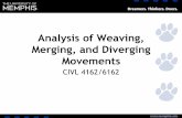 Analysis of Weaving, Merging, and Diverging 2019-09-26آ  Weaving, Diverging, Merging Segments â€¢ Weaving