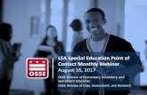 LEA Special Education Point of Contact Monthly Webinar · 2017-08-20 · LEA Special Education Point of Contact Monthly Webinar OSSE Division of Elementary, Secondary, ... (RSP) who