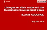 ILLICIT ALCOHOL 2019 · 2019-07-18 · The problem: 25% of all alcohol beverage consumption globally is unrecorded Recent studies by Euromonitor International demonstrate that in