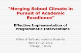 Merging School Climate in Pursuit of Academic - US Department of Educationsafesupportivelearning.ed.gov/sites/default/files/sssta/20120417... · “Merging School Climate in Pursuit