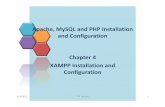 Apache, MySQL and PHP Installation ... - rizki.staff.ub.ac.id · XAMPP Installation Installation without the Installer : • Unzip the zip archives into the folder of your choice.