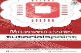 Microprocessors - tutorialspoint.com · Microprocessors 12 For example:16-bit T212, 32-bit T425, the floating point (T800, T805 & T9000) processors. DSP (Digital Signal Processor)
