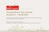 Preparedness for natural disaster - Landslides...Seminar: Animal Health Contingency Planning in the Nordic-Baltic Countries 12-13 October 2016 Vilnius, Lithuania Preparedness for natural