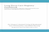 Long Term Care Registry Guidebook...2015/01/01  · Long Term Care Registry Guidebook A Guide to the Registry Upgrade of the Criminal Records Information Management System (CRIMS)
