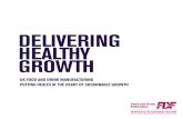 DELIVERING HEALTHY GROWTH - FDF public site: Home · own diet and lifestyle. While we can demonstrate good progress, we are not complacent. As Chair of the FDF Health and Wellbeing