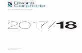 Annual Report and Accounts 2017/ 18...4 Dixons Carphone plc Annual Report and Accounts 2017/18 Chairman’s Statement Strategic Report 2017/18 has been a difficult year for Dixons
