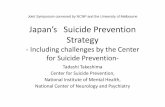 Joint Symposium convened by NCNP and the …Characteristics of suicide deaths in Japan from a statistical perspective: Summary 1. Suicide rates in Japan increased sharply in 1998,