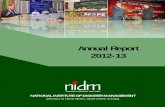 A Annual Report - National Institute of Disaster Management · 2018-02-12 · Annual Report 2012-13 NATIONAL INSTITUTE OF DISASTER MANAGEMENT (Ministry of Home Affairs, Government