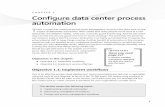CHAPTER 1 Conﬁ gure data center process automation · 1 CHAPTER 1 Conﬁ gure data center process automation There is a joke that I heard at the Microsoft Management Summit a few