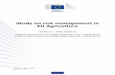 Study on risk management in EU Agriculture · 2018-08-27 · Study on risk management in EU Agriculture 5 Foreword This case study report has been prepared within the “Study on