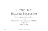 Electric Ship: Historical Perspectivedoerry.org/norbert/papers/20190524 ests tutorial - doerry...Electric Ship: Historical Perspective Dr. John Amy Jr. and Dr. Norbert Doerry U.S.