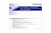 Computer Graphics and Image Processing Introduction · Computer Graphics and Image Processing Introduction Part 1 – Lecture 1 1 COMPSCI 373 ... F.S. Hill. Computer Graphics using