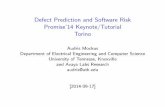 Defect Prediction and Software Risk Promise'14 Keynote/Tutorial …mockus.org/papers/promise1.pdf · 2014-09-17 · Defect Prediction and Software Risk Promise’14 Keynote/Tutorial