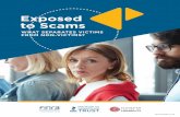 Exposed to Scams · to BBB Scam TrackerSM, an online fraud reporting tool of the Better Business Bureau. The first phase of the research comprised one-hour interviews with 18 consumers,