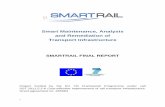Smart Maintenance, Analysis and Remediation of Transport ... · Smart Maintenance, Analysis and Remediation of Transport Infrastructure SMARTRAIL FINAL REPORT Project funded by the