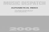 ALPHABETICAL INDEX - Dispatch · 2019-04-13 · MUSIC DISPATCH 2006 ALPHABETICAL INDEX This section includes all of our choral titles (except classical) listed alphabetically.
