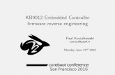 KB9012 Embedded Controller firmware reverse …...rmware reverse engineering Paul Kocialkowski contact@paulk.fr Monday June 13rd 2016 Situation and Motivation Personal Use Case Use